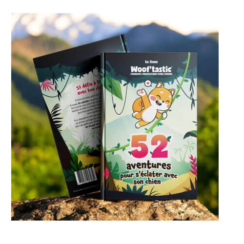 Le Livre Woof'Tastic : 52 aventures a vivre avec ton chien